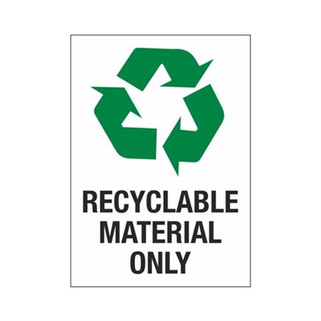 Recyclable Material Only 10" x 14" Sign